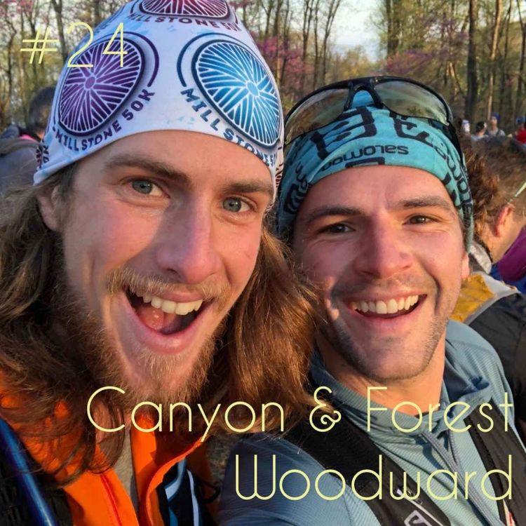 cover art for Episode 24: Canyon and Forest Woodward