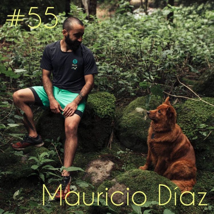 cover art for Episode 55: Mauricio (Mau) Díaz