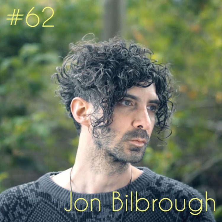 cover art for Episode 62: Jon Bilbrough