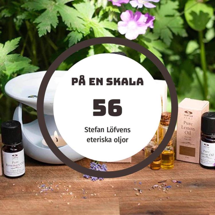 cover art for Stefan Löfvens eteriska oljor