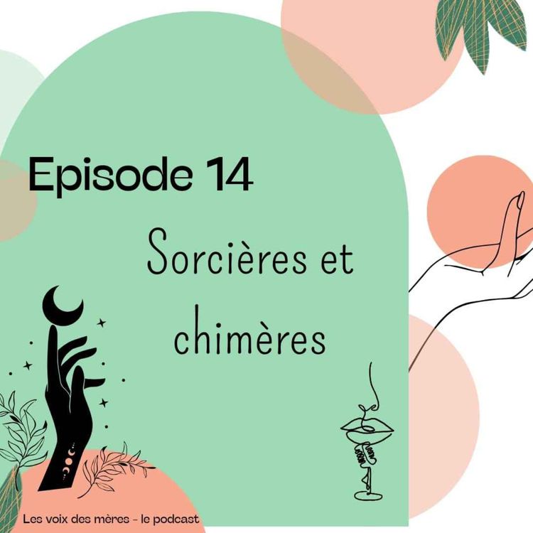 cover art for EP 14 : Sorcières et chimères