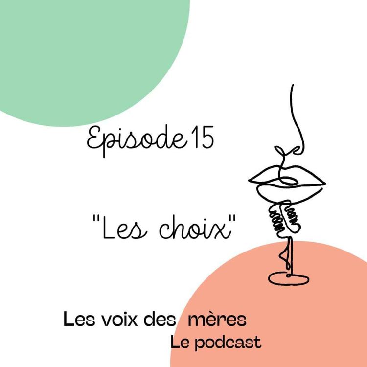 cover art for EP 15 : Les choix