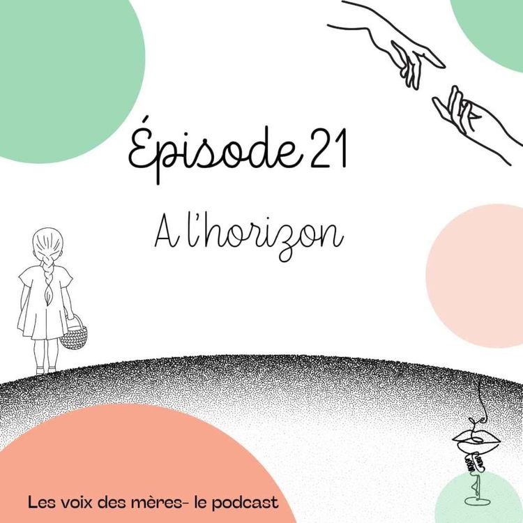 cover art for EP 21 : A l'horizon
