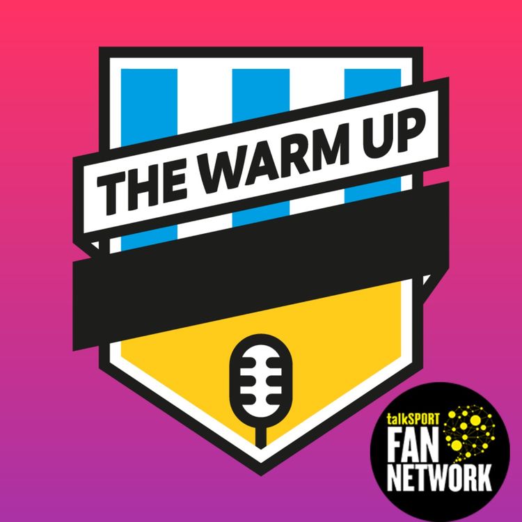 cover art for The Warm Up Episode 51: Middlesbrough (H)