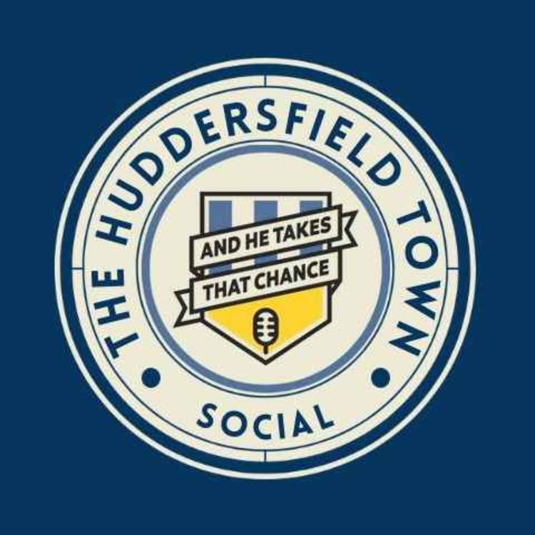 cover art for The Huddersfield Town Social 92: Huddersfield Town 2 - 2 Leicester City (HT win 3-2 pens)