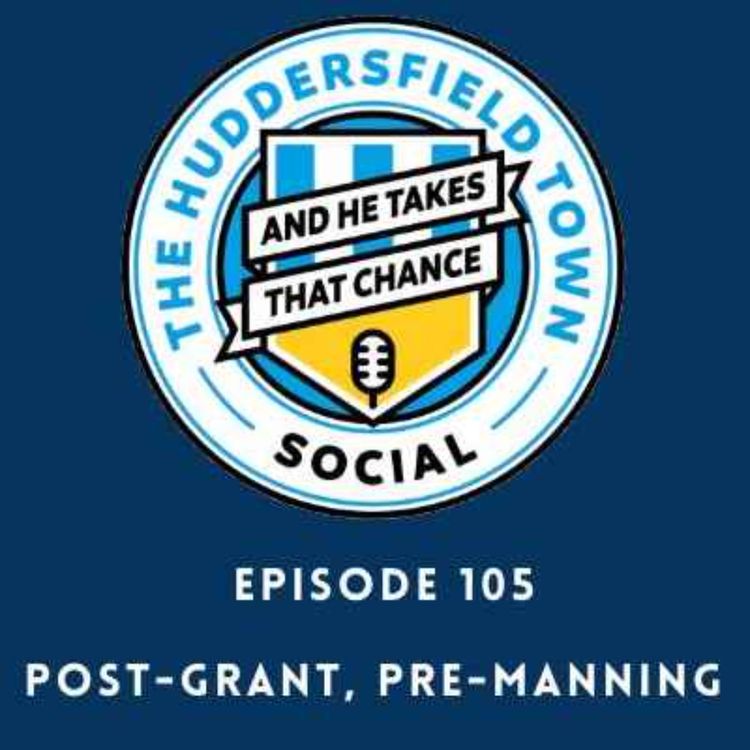 cover art for The Town Social Episode 105: Post-Grant, Pre-Manning