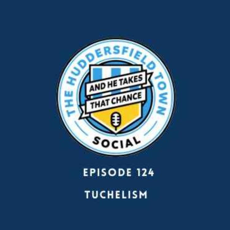 cover art for The Town Social - Episode 124: Tuchelism