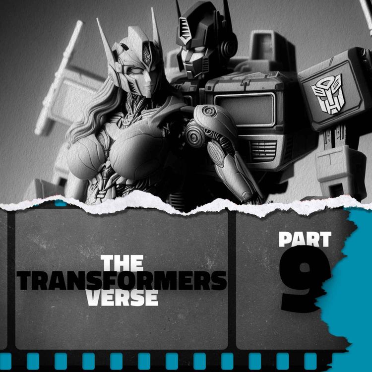 cover art for The Transformersverse: Part 9 — Transformers Fan Fiction
