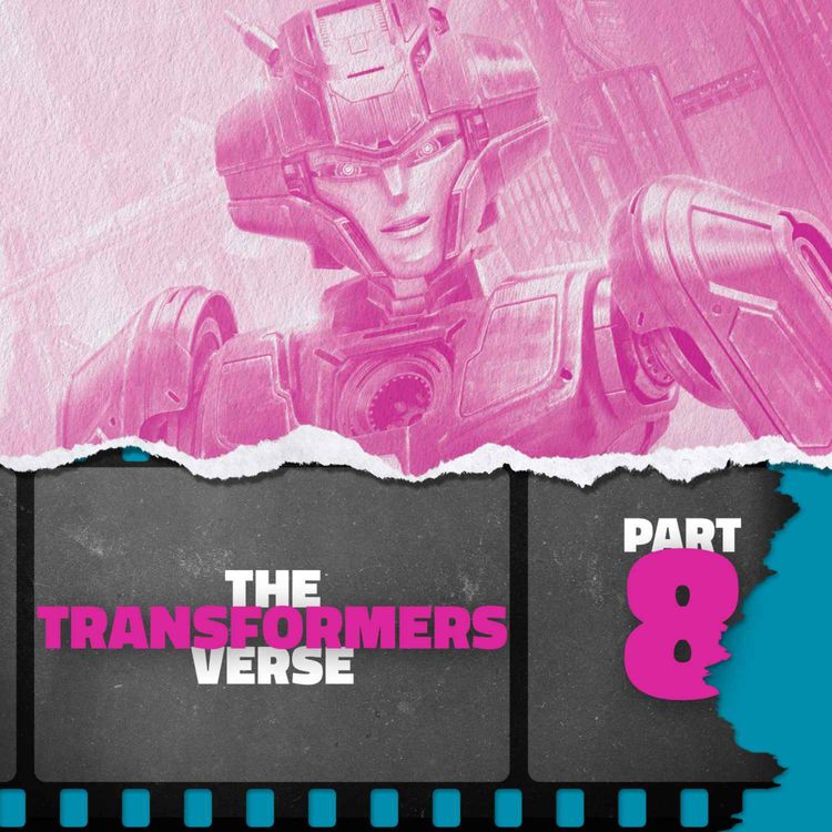 cover art for The Transformersverse: Part 8 — Transformers One (2024)