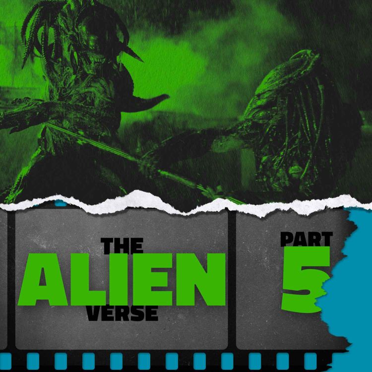 cover art for The Alienverse: Part 5 — Alien vs. Predator (2004)
