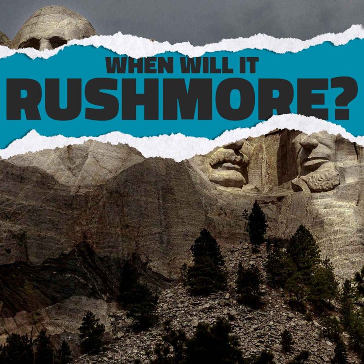 cover art for When Will It Rushmore?