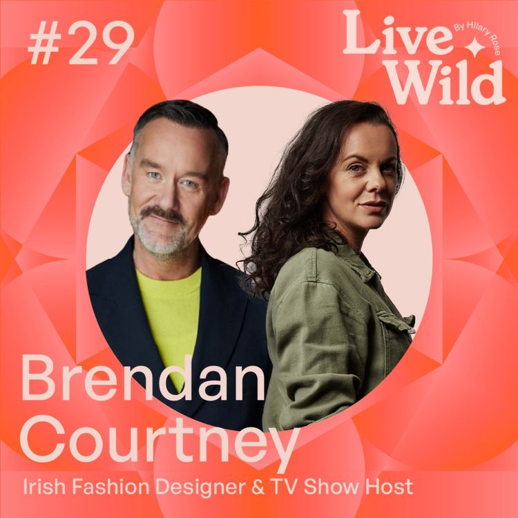 cover art for #29 Brendan Courtney - Irish Fashion Designer and Presenter