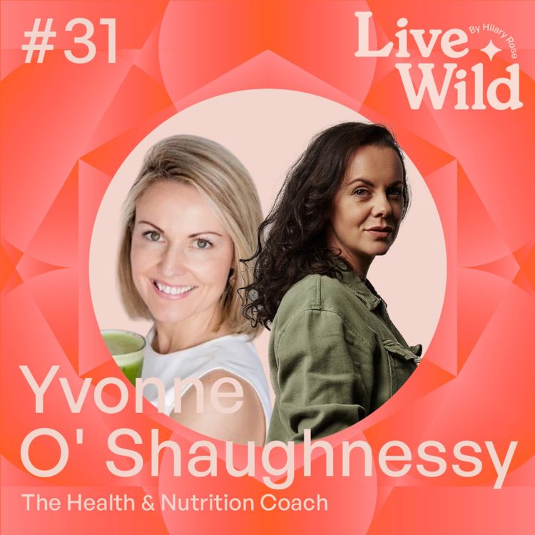 cover art for #31 Yvonne O Shaughnessy - Health & Nutrition Coach