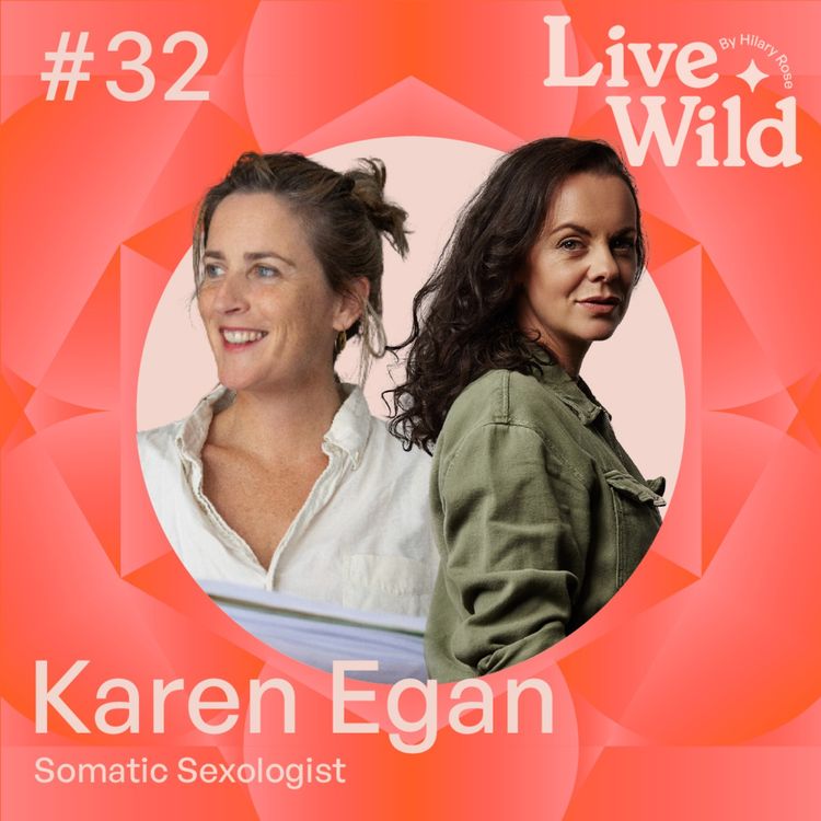 cover art for #32 Karen Egan - Somatic Sexologist