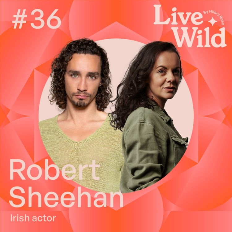 cover art for #36 Robert Sheehan - Irish Actor, Writer & Meditator