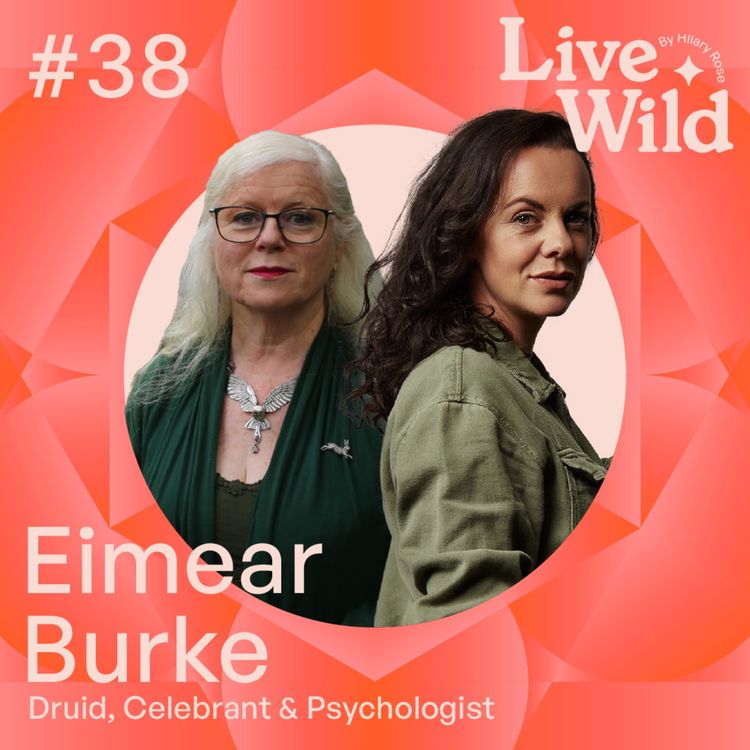 cover art for #38 Eimear Burke - Druid, Celebrant & Psychologist