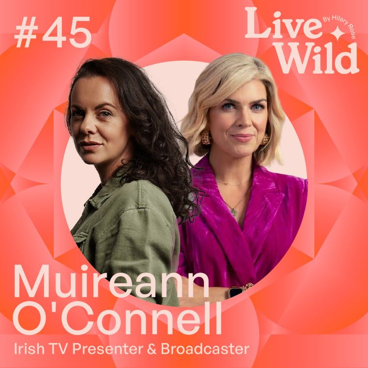 cover art for #45 Muireann O'Connell - Irish TV Presenter & Broadcaster