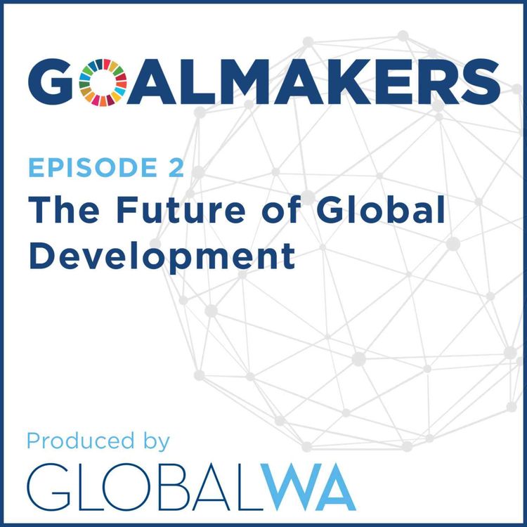 cover art for Episode 2: The Future of Global Development