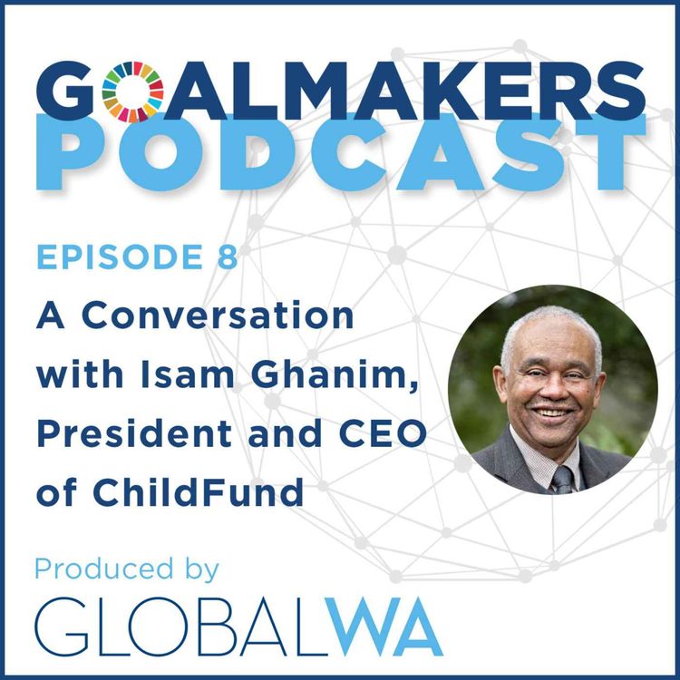 cover art for Episode 8: A Conversation with Isam Ghanim, President and CEO of ChildFund