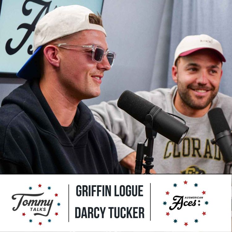 cover art for Tommy Talks with Griffin Logue & Darcy Tucker.