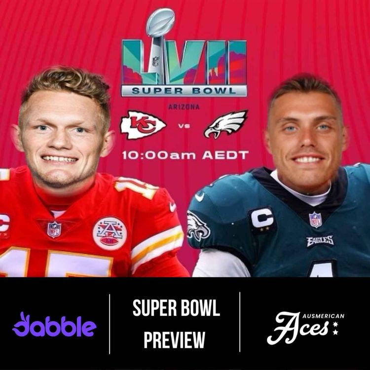 cover art for The Super Bowl LVII Top Props, Bets, Novelty markets and some exciting announcements! 