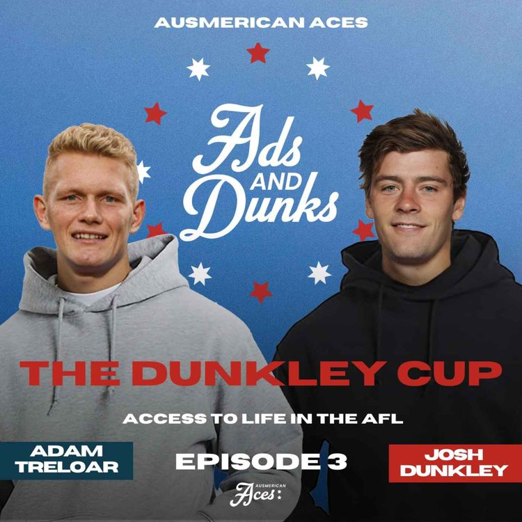 cover art for Ads and Dunks! The Gabba lights, The Dunkley Cup and Preparation for the Boos!