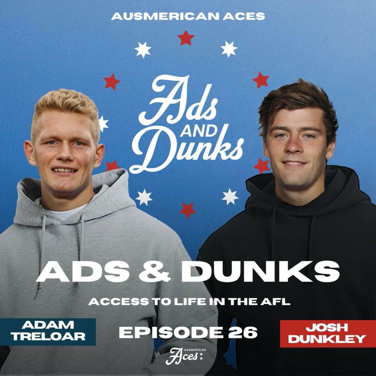 cover art for Ads and Dunks! AFL Finals Preview, NFL Fantasy & the home DIY projects!