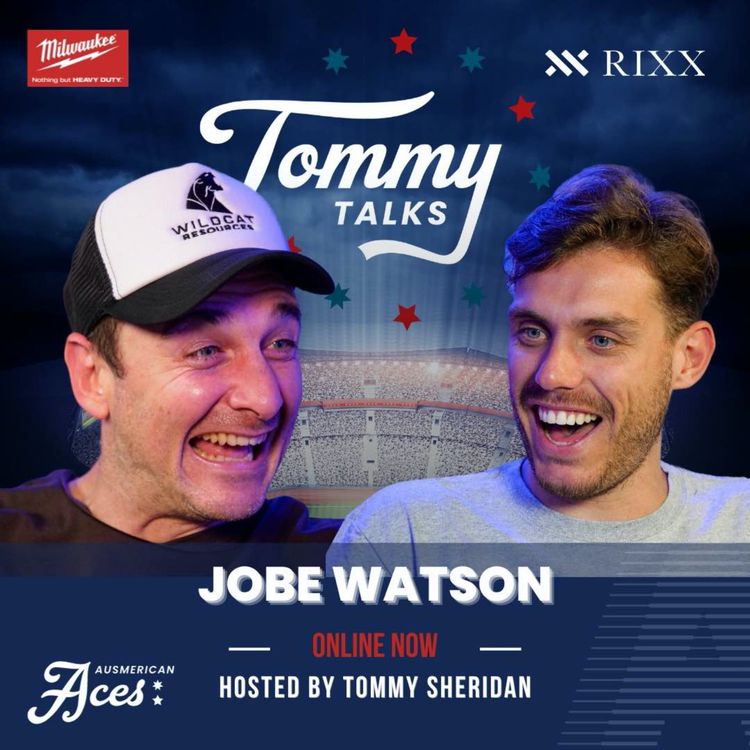 cover art for Tommy Talks with Jobe Watson!