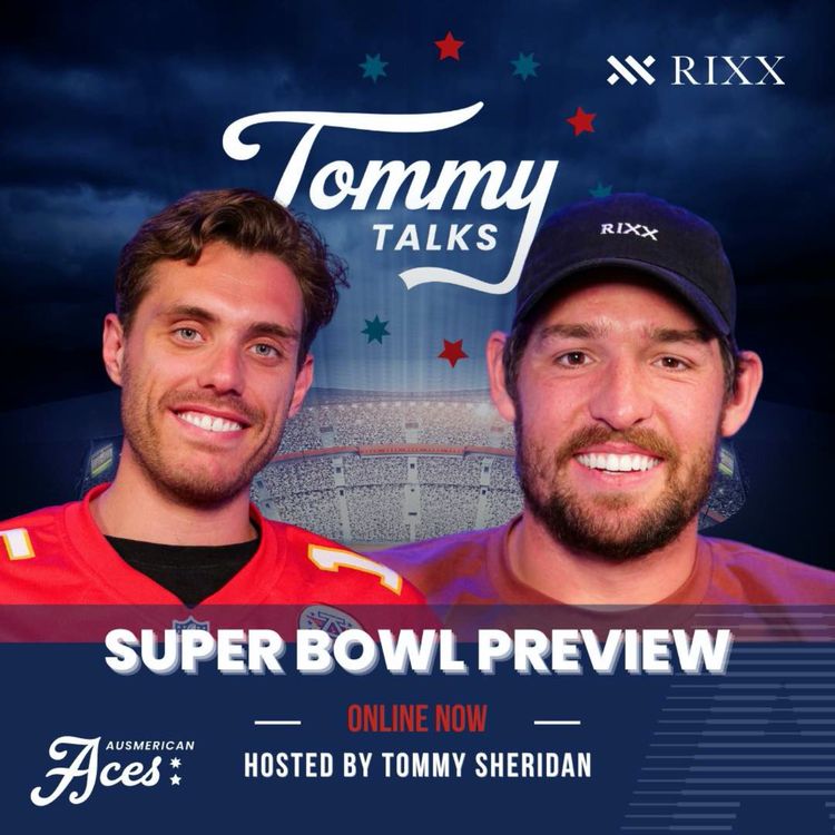 cover art for Tommy Talks Super Bowl LVIII with Arryn Siposs! 