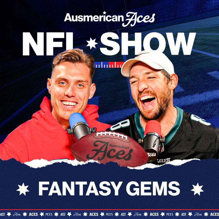 cover art for Aces NFL Show: Fantasy Football Tips, Gems and Rookies you must draft!