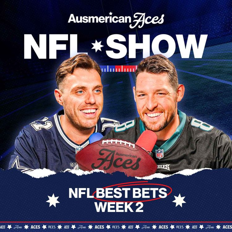 cover art for  Aces NFL Show - Best Bets: Week 2