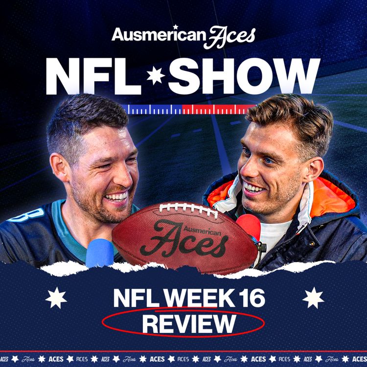 cover art for Aces NFL Show – Week 16 Review | Train’s New Team, Sip’s MNF Heater & Games of the Year!