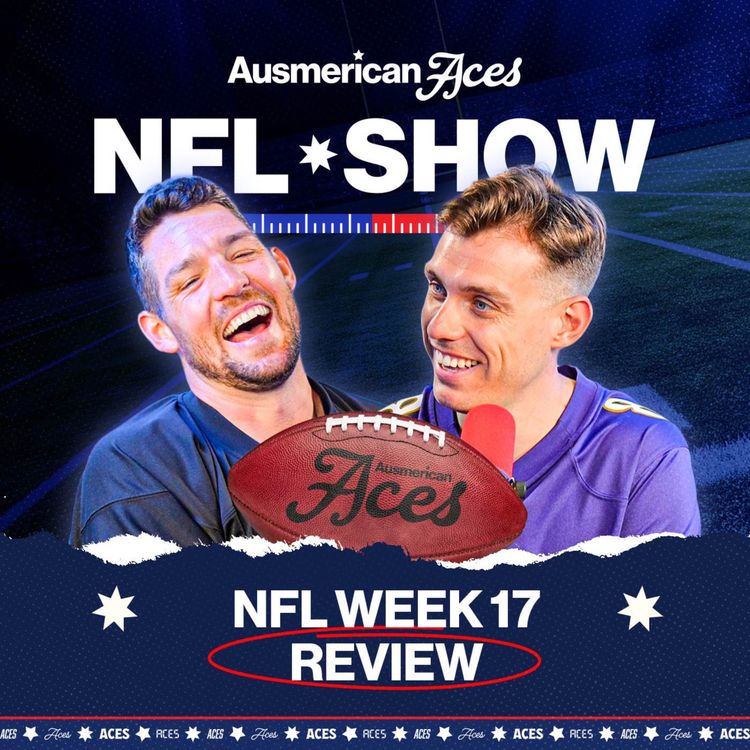 cover art for Aces NFL Show: Ravens Xmas Miracle, Sips $51 Bold play, Niners just keep winning & Week 17 Review!
