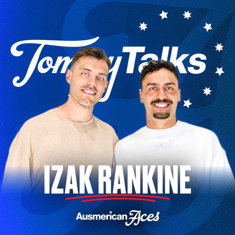 cover art for Izak Rankine Reflects on nearly Retiring in 2025: Tommy Talks