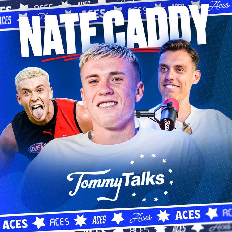 cover art for Tommy Talks with Nate Caddy!