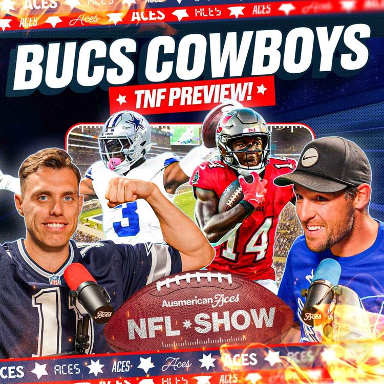 cover art for NFL TNF Preview: Tampa Bay Buccaneers @ Dallas Cowboys | Aces NFL Show