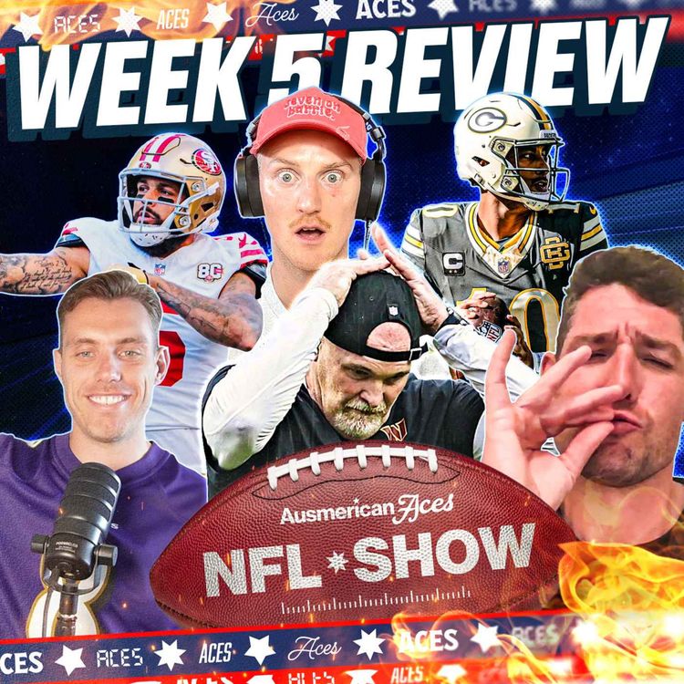 cover art for 49ers Super Bowl Favourites? Ben Johnson Humbled & Commanders CHAOS! | Aces NFL Week 5 Review