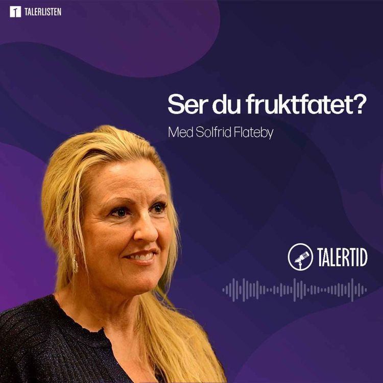 cover art for Ser du fruktfatet? - Samtale med Solfrid Flateby