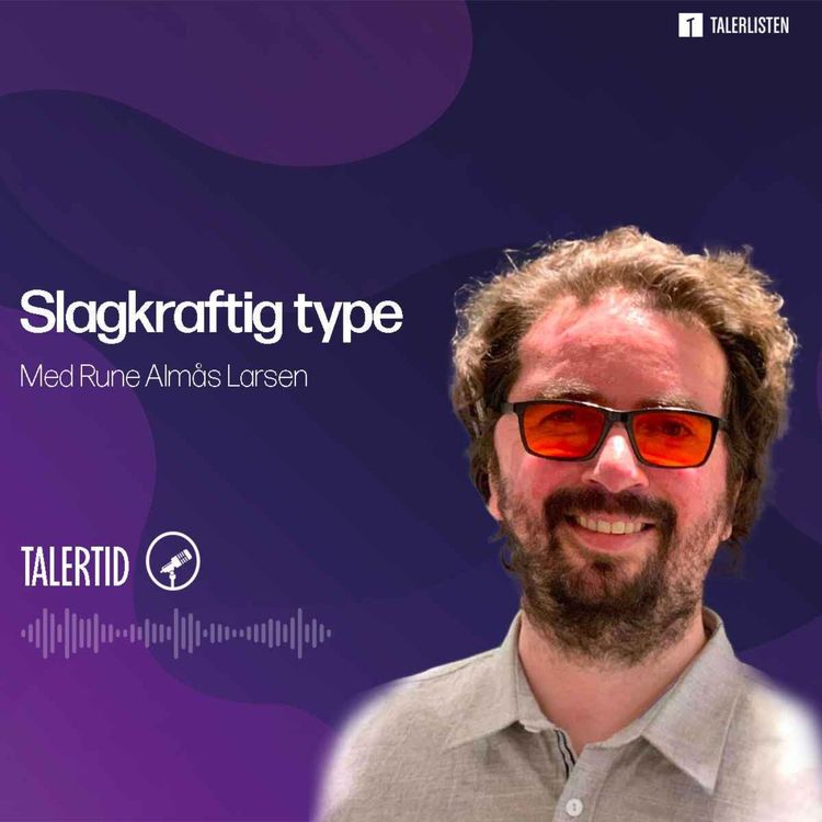 cover art for Slagkraftig type - Samtale med Rune Almås Larsen