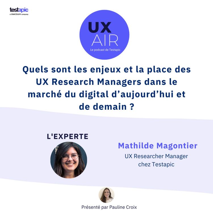 cover art for Les enjeux et la place des UX Research Managers dans le marché du digital d’aujourd’hui et de demain ?