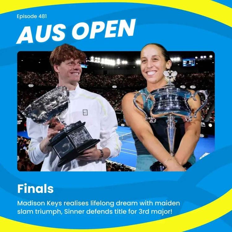 cover art for Australian Open Finals - Sinner secures back-to-back titles, Keys long wait ends in triumph