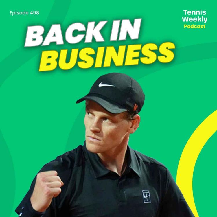 cover art for Rome - Sinner returns to spotlight, Alcaraz back in the groove but Swiatek slips again