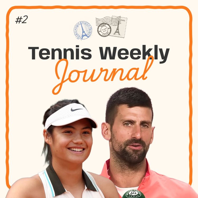 cover art for Raducanu relishes French Open return as Djokovic reveals Murray's response to 100th title 