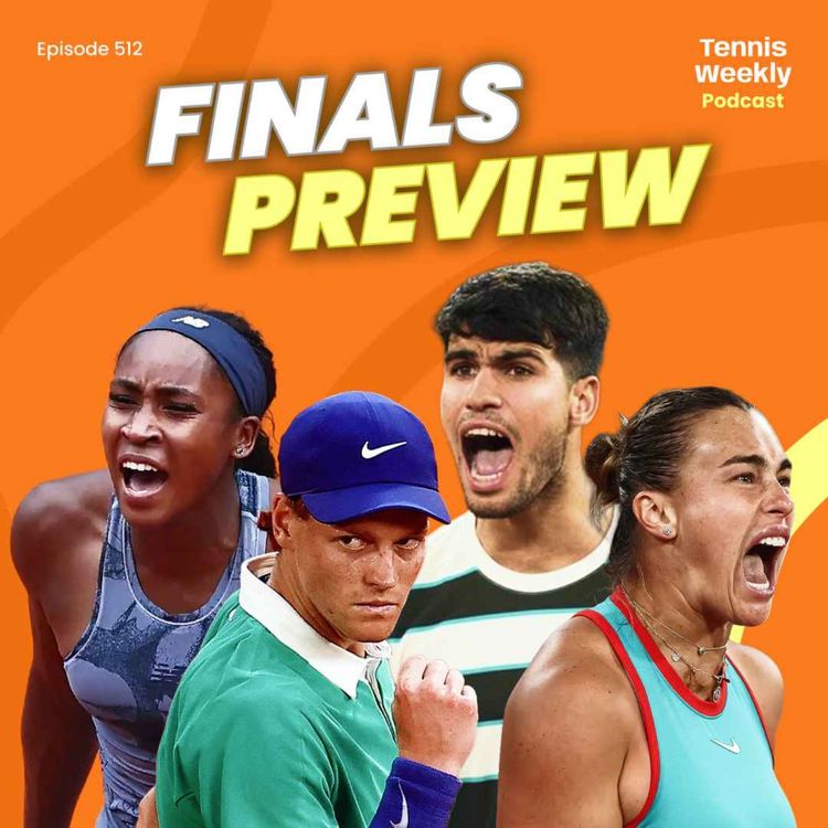 cover art for French Open Finals Preview - Sinner vs Alcaraz FINALLY + Gauff & Sabalenka face off! 