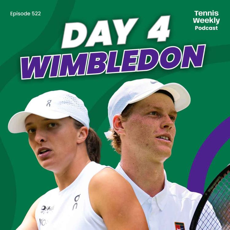 cover art for Wimbledon Day 4 - Draper down as Swiatek & Sinner roll on, Djokovic's Monte Carlo revenge