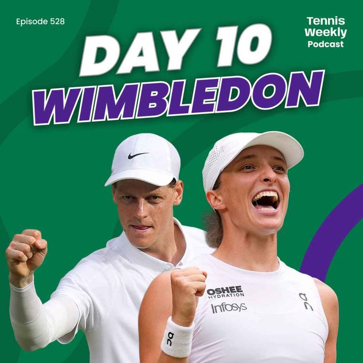 cover art for Wimbledon Day 10 - Sinner serves up Djokovic rematch, Swiatek breaks new ground