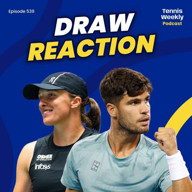 cover art for US Open Draw Reaction - Alcaraz vs Opelka, Draper in Sinner quarter + Sabalenka's tough draw