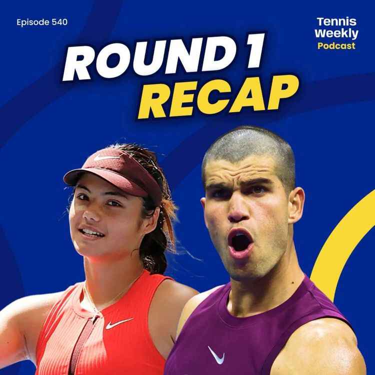 cover art for US Open R1 - Alcaraz's new look, Raducanu's 1st win since title run, Venus lights up Ashe