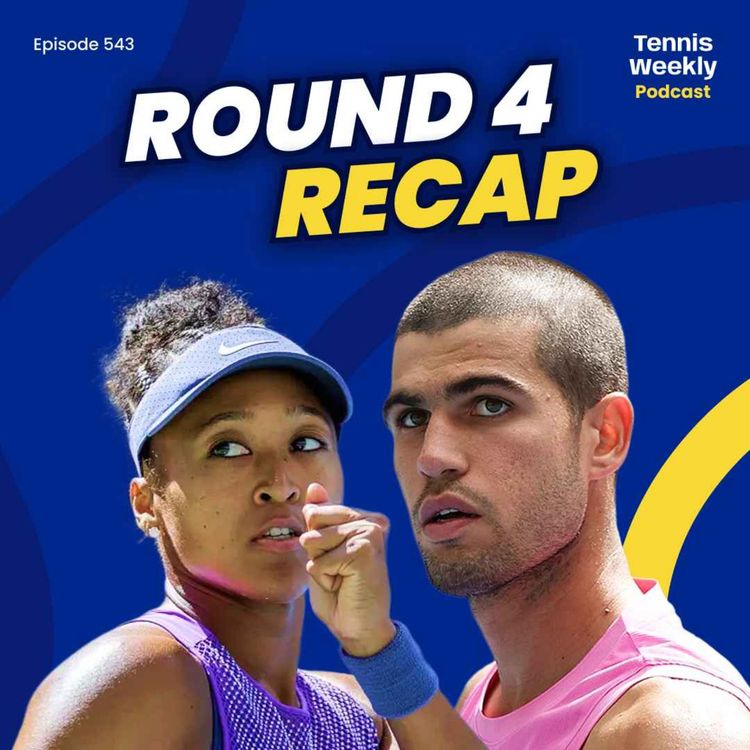 cover art for US Open R4 - Osaka is BACK, Alcaraz peaking in NYC, Swiatek - Sabalenka impress 