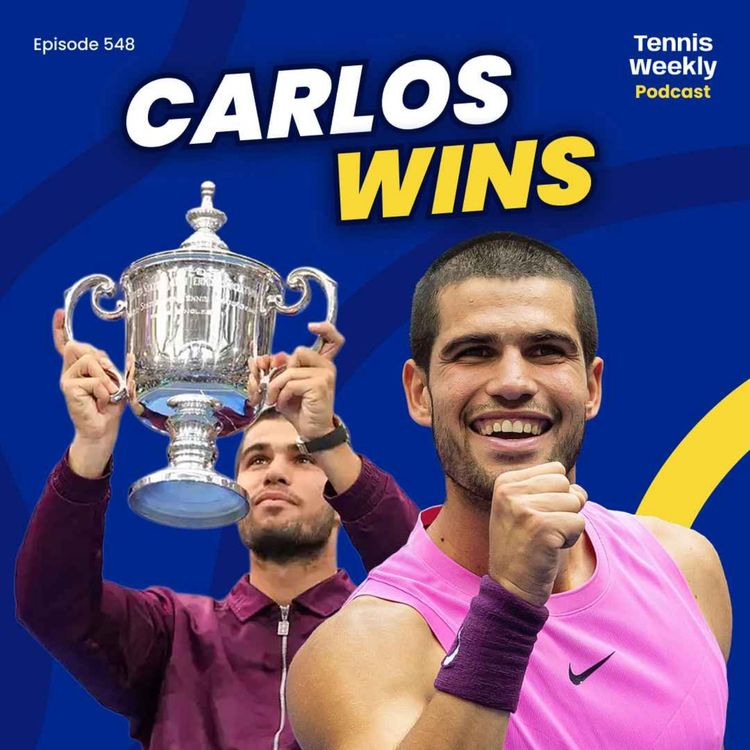 cover art for US Open Men's Final - Untouchable Alcaraz defeats Sinner to reclaim Number 1 ranking! 